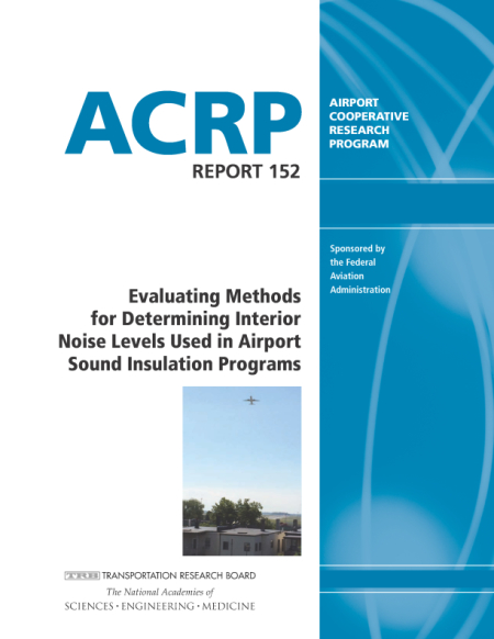 Evaluating Methods for Determining Interior Noise Levels Used in Airport Sound Insulation Programs