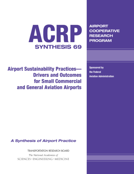 Cover: Airport Sustainability Practices—Drivers and Outcomes for Small Commercial and General Aviation Airports