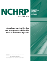 Guidelines for Certification and Management of Flexible Rockfall Protection Systems