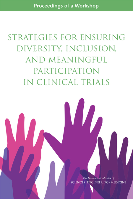 Cover: Strategies for Ensuring Diversity, Inclusion, and Meaningful Participation in Clinical Trials: Proceedings of a Workshop