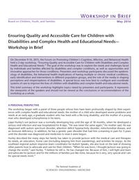 Ensuring Quality and Accessible Care for Children with Disabilities and Complex Health and Educational Needs: Workshop in Brief