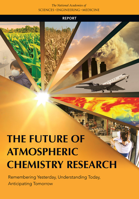 Cover: The Future of Atmospheric Chemistry Research: Remembering Yesterday, Understanding Today, Anticipating Tomorrow