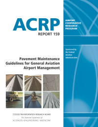 Pavement Maintenance Guidelines for General Aviation Airport Management