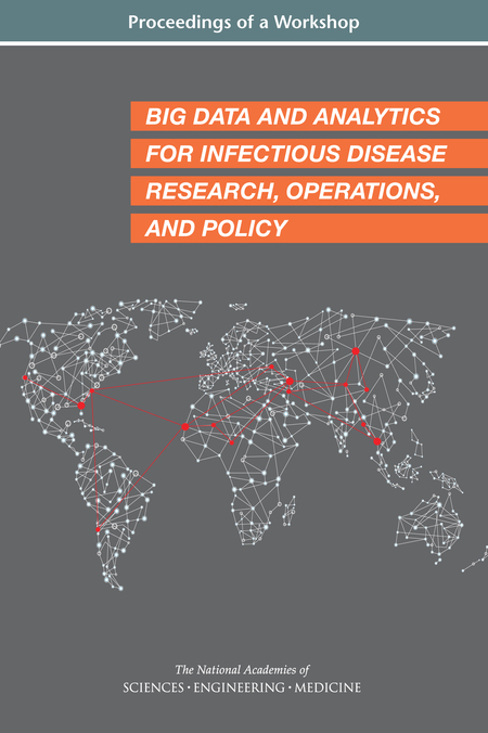 Cover: Big Data and Analytics for Infectious Disease Research, Operations, and Policy: Proceedings of a Workshop