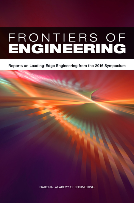 Cover:Frontiers of Engineering: Reports on Leading-Edge Engineering from the 2016 Symposium