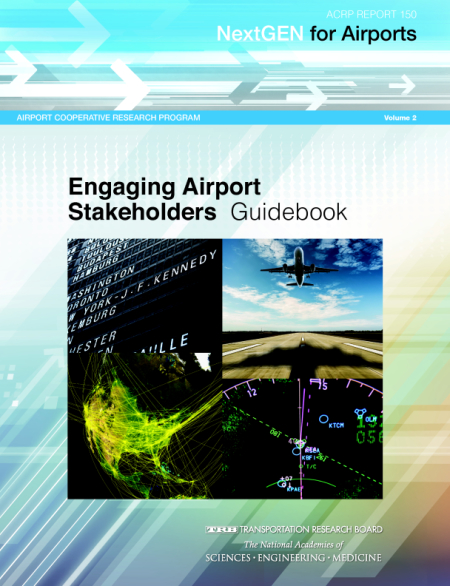NextGen for Airports, Volume 2: Engaging Airport Stakeholders: Guidebook