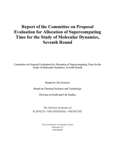 Report of the Committee on Proposal Evaluation for Allocation of Supercomputing Time for the Study of Molecular Dynamics: Seventh Round