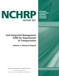 Civil Integrated Management (CIM) for Departments of Transportation, Volume 2: Research Report