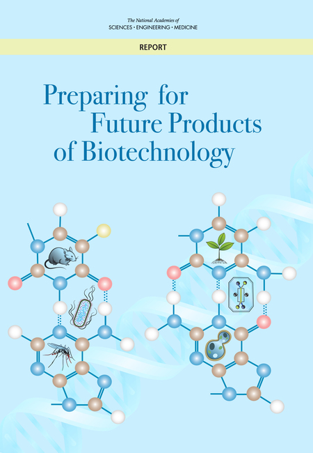Cover: Preparing for Future Products of Biotechnology