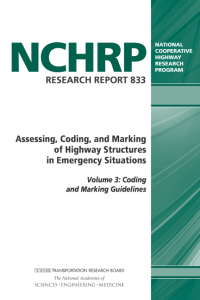 Assessing, Coding, and Marking of Highway Structures in Emergency Situations, Volume 3: Coding and Marking Guidelines
