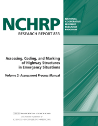 Assessing, Coding, and Marking of Highway Structures in Emergency Situations, Volume 2: Assessment Process Manual
