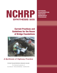 Cover Image:Current Practices and Guidelines for the Reuse of Bridge Foundations