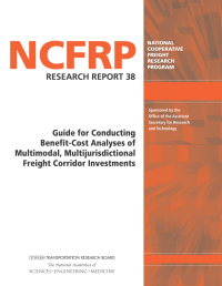 Cover Image:Guide for Conducting Benefit-Cost Analyses of Multimodal, Multijurisdictional Freight Corridor Investments