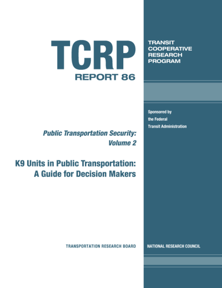 K9 Units in Public Transportation: A Guide for Decision Makers