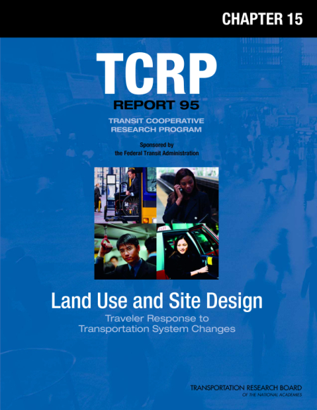 Traveler Response to Transportation System Changes Handbook, Third Edition: Chapter 15, Land Use and Site Design