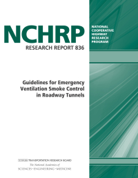Guidelines for Emergency Ventilation Smoke Control in Roadway Tunnels