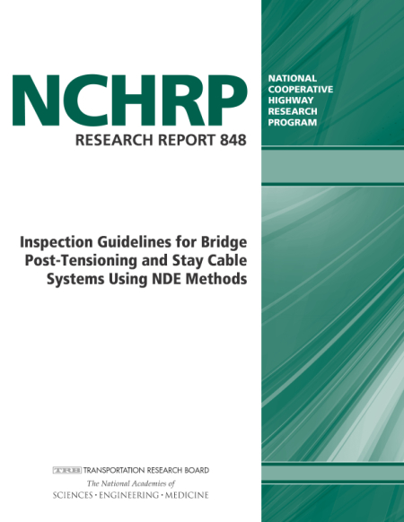 Inspection Guidelines for Bridge Post-Tensioning and Stay Cable Systems Using NDE Methods