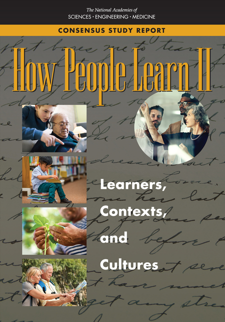Cover: How People Learn II: Learners, Contexts, and Cultures