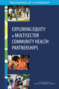 Exploring Equity in Multisector Community Health Partnerships: Proceedings of a Workshop