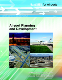 NextGen for Airports, Volume 5: Airport Planning and Development