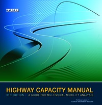 Highway Capacity Manual 6th Edition: A Guide for Multimodal Mobility Analysis