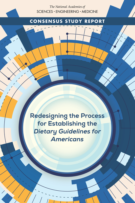 Cover: Redesigning the Process for Establishing the Dietary Guidelines for Americans