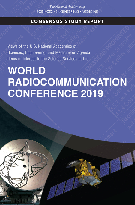 Cover: Views of the U.S. National Academies of Sciences, Engineering, and Medicine on Agenda Items of Interest to the Science Services at the World Radiocommunication Conference 2019