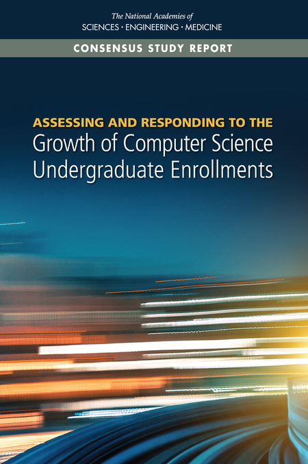 Cover: Assessing and Responding to the Growth of Computer Science Undergraduate Enrollments