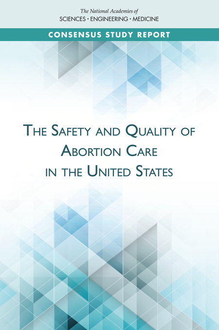 Cover: The Safety and Quality of Abortion Care in the United States