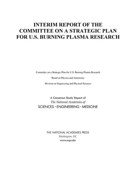 Cover: Interim Report of the Committee on a Strategic Plan for U.S. Burning Plasma Research