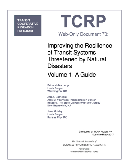 Cover: Improving the Resilience of Transit Systems Threatened by Natural Disasters, Volume 1: A Guide