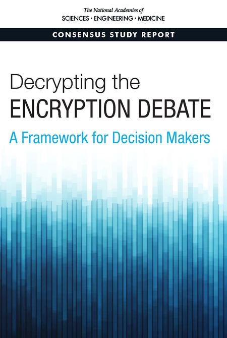 Cover: Decrypting the Encryption Debate: A Framework for Decision Makers