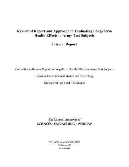 Review of Report and Approach to Evaluating Long-Term Health Effects in Army Test Subjects: Interim Report