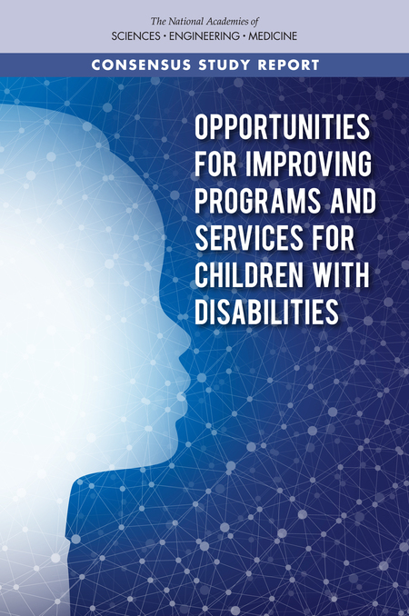 Opportunities for Improving Programs and Services for Children with Disabilities