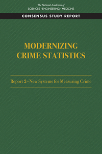 Modernizing Crime Statistics: Report 2: New Systems for Measuring Crime