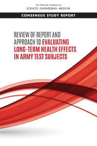Review of Report and Approach to Evaluating Long-Term Health Effects in Army Test Subjects