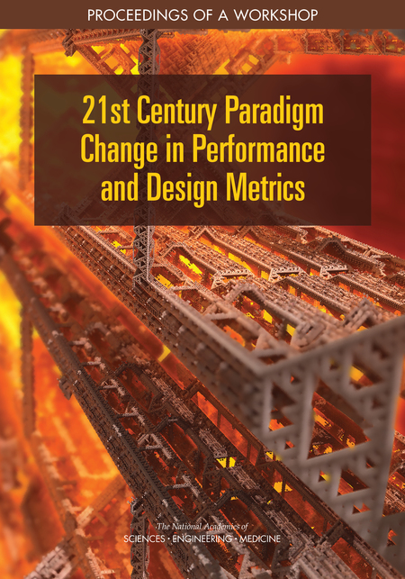 Cover: 21st Century Paradigm Change in Performance and Design Metrics: Proceedings of a Workshop