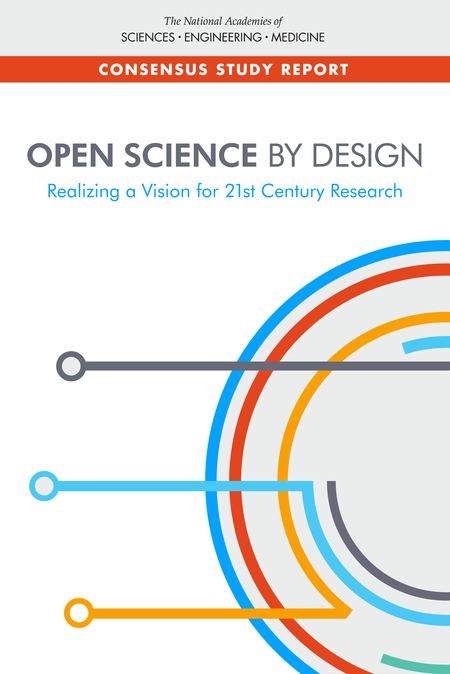 Open Science by Design: Realizing a Vision for 21st Century Research