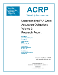 Understanding FAA Grant Assurance Obligations Volume 3: Research Report