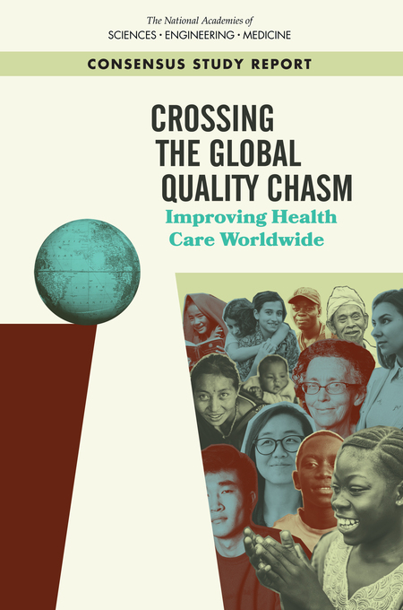 Cover: Crossing the Global Quality Chasm: Improving Health Care Worldwide