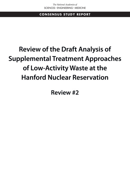 Review of the Draft Analysis of Supplemental Treatment Approaches of Low-Activity Waste at the Hanford Nuclear Reservation: Review #2