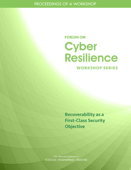 Recoverability as a First-Class Security Objective: Proceedings of a Workshop