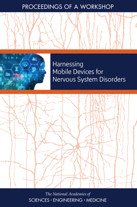 Cover: Harnessing Mobile Devices for Nervous System Disorders: Proceedings of a Workshop