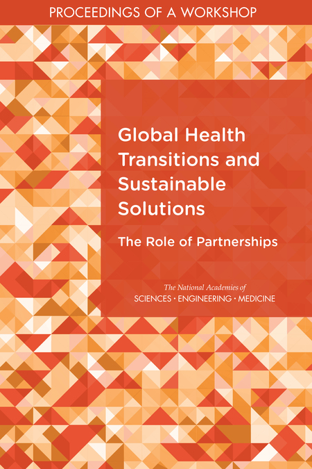 Cover: Global Health Transitions and Sustainable Solutions: The Role of Partnerships: Proceedings of a Workshop