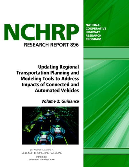 Cover: Updating Regional Transportation Planning and Modeling Tools to Address Impacts of Connected and Automated Vehicles, Volume 2: Guidance