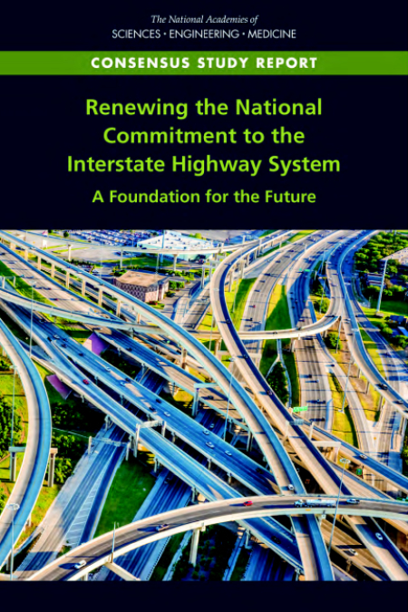 Cover: Renewing the National Commitment to the Interstate Highway System: A Foundation for the Future