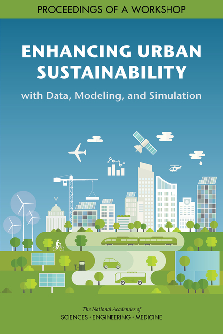 Enhancing Urban Sustainability with Data, Modeling, and Simulation: Proceedings of a Workshop