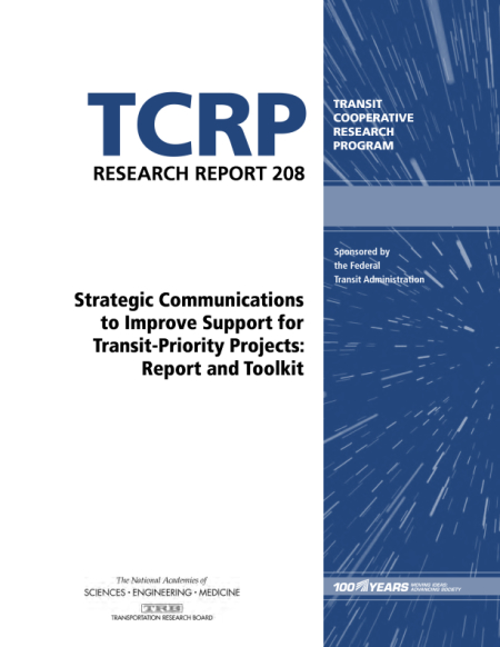 Cover: Strategic Communications to Improve Support for Transit-Priority Projects: Report and Toolkit