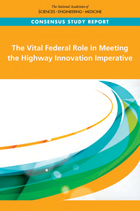 The Vital Federal Role in Meeting the Highway Innovation Imperative