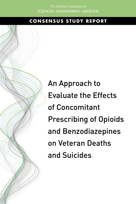 Cover: An Approach to Evaluate the Effects of Concomitant Prescribing of Opioids and Benzodiazepines on Veteran Deaths and Suicides